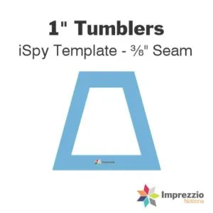 Imprezzio Notions: Tumbler iSpy Template - 1" with ⅜" Seam