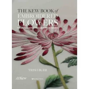 Search Press: A Kew Book of Embroidered Flowers