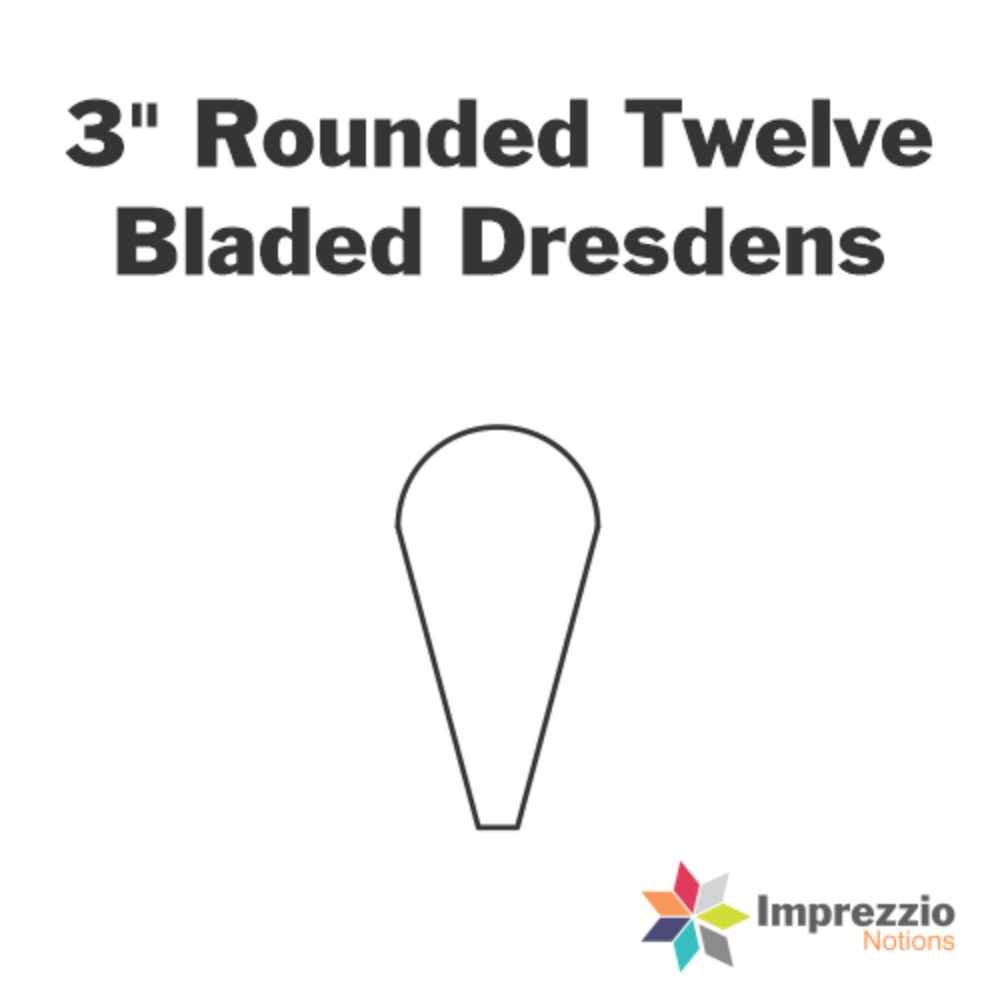 Imprezzio Notions: 3" Rounded Twelve Bladed Dresdens with 1½" Circle