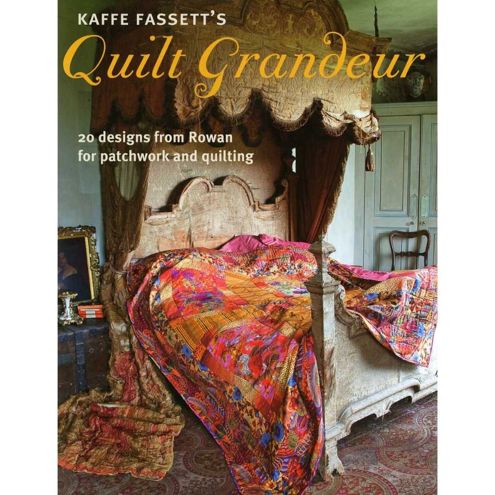 Kaffe Fassetts: Quilt Grandeur