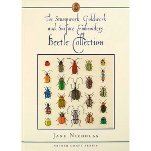 Search Press: The Stumpwork, Goldwork and Surface Embroidery Beetle Collection