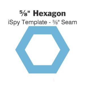 Blueberries Collective: Hexagon ⅝" - ⅜" Seam - iSpy Template