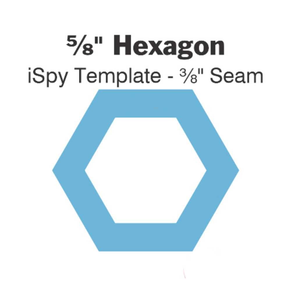 Blueberries Collective: Hexagon ⅝" - ⅜" Seam - iSpy Template